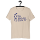 "Tell Your Dog I Said 'Hi'" Cream Unisex T-Shirt