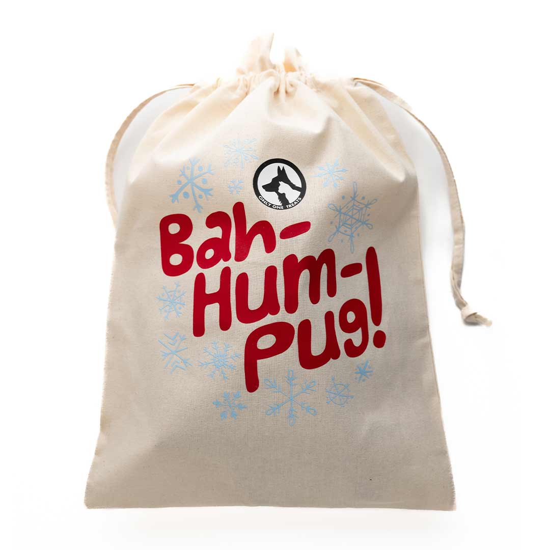 "Bah-Hum-Pug!" Holiday Bag - Only One Treats